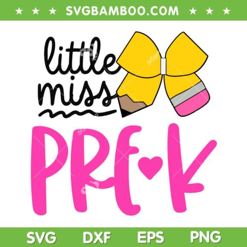 Kids Little Miss Pre K SVG PNG, Girls First Day Of Prek Pencil Bow SVG, Pre Kindergarten DXF SVG PNG EPS