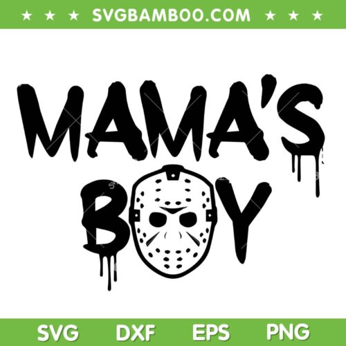 Mama's Boy Jason Voorhees SVG PNG, Halloween Mama's Boy SVG, Friday The 13th DXF SVG PNG EPS