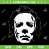 Michael Myers Big Face SVG PNG, Myers Halloween Horror Movie SVG, Michael Myers Face DXF SVG PNG EPS Michael Myers Big Face SVG PNG, Myers Halloween Horror Movie SVG, Michael Myers Face DXF SVG PNG EPS