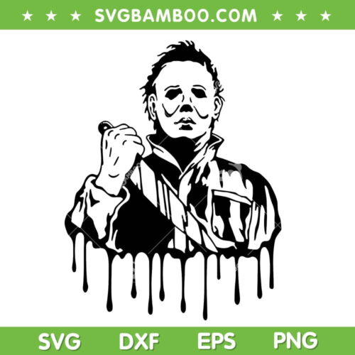 Michael Myers Dripping SVG PNG, Horror Movie Myers Dripping Blood SVG, Horror Halloween DXF SVG PNG EPS