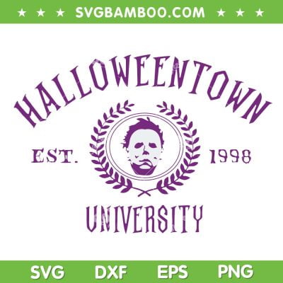 Michael Myers Halloweentown University SVG, Horror Movie University SVG, Halloweentown Est 1998 DXF SVG PNG EPS