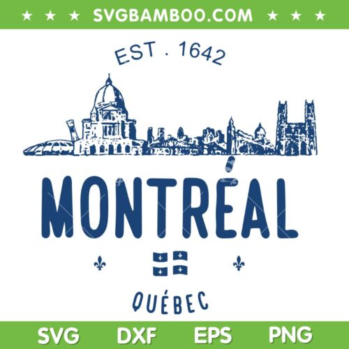Montreal City Architectural Landmarks Quebec Flag SVG, Montreal Quebec Est 1642 SVG, Montreal Cityscape DXF SVG PNG EPS