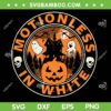 Motionlesses In White SVG PNG, Halloween Pumpkin Scary SVG, Funny Halloween DXF SVG PNG EPS Motionlesses In White SVG PNG, Halloween Pumpkin Scary SVG, Funny Halloween DXF SVG PNG EPS