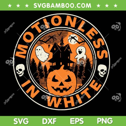 Motionlesses In White SVG PNG, Halloween Pumpkin Scary SVG, Funny Halloween DXF SVG PNG EPS
