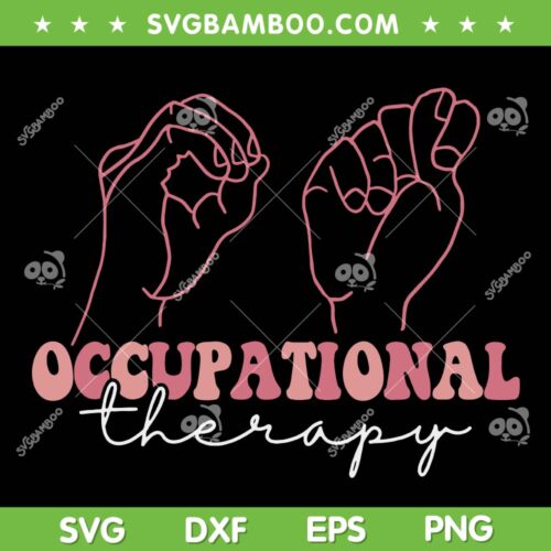 Occupational Therapy Student SVG PNG, OT Therapist SVG, OT Assistant DXF SVG PNG EPS