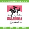 Oklahoma Smokeshow SVG PNG, Western Oklahoma Smokeshow SVG, Cowboy Rodeo DXF SVG PNG EPS