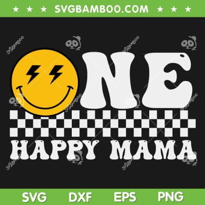 One Happy Dude Mama SVG PNG, Smiley 1st Birthday Mama SVG, Family Birthday DXF SVG PNG EPS