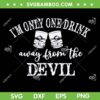 Only One Drink Away From The Devil SVG PNG, Jelly Roll Lyrics SVG, Jelly Roll DXF SVG PNG EPS Only One Drink Away From The Devil SVG PNG, Jelly Roll Lyrics SVG, Jelly Roll DXF SVG PNG EPS