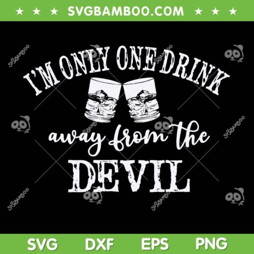 Only One Drink Away From The Devil SVG PNG, Jelly Roll Lyrics SVG, Jelly Roll DXF SVG PNG EPS