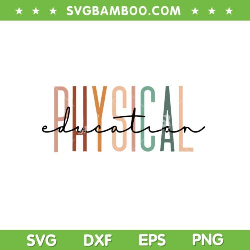 Physical Education SVG PNG, PE Teacher SVG, Phys Ed Student Grad DXF SVG PNG EPS