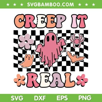 Retro Creep It Real SVG PNG, Groovy Ghost Halloween SVG, Halloween Fall Season DXF SVG PNG EPS