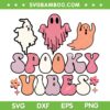 Retro Spooky Vibes SVG PNG, Spooky Halloween SVG, Ghost Halloween Cute DXF SVG PNG EPS