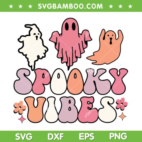 Retro Spooky Vibes SVG PNG, Spooky Halloween SVG, Ghost Halloween Cute DXF SVG PNG EPS