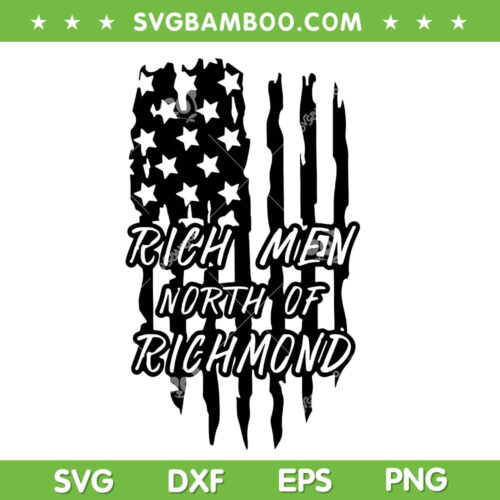 Rich Men North of Richmond Goochland SVG, Oliver Anthony USA Flag SVG, Country Music US Flag DXF SVG PNG EPS