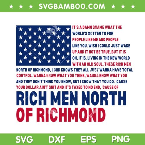 Rich Men North Of Richmond Lyrics SVG, Oliver Anthony American Flag SVG, Richmond Flag DXF SVG PNG EPS