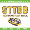 STTDB Hey Band Play Neck SVG PNG, LSU Tigers STTDB SVG, Baseball Band DXF SVG PNG EPS