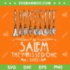 Salem 1692 They Missed One For Halloween SVG, Salem Witch SVG, 1692 Salem DXF SVG PNG EPS