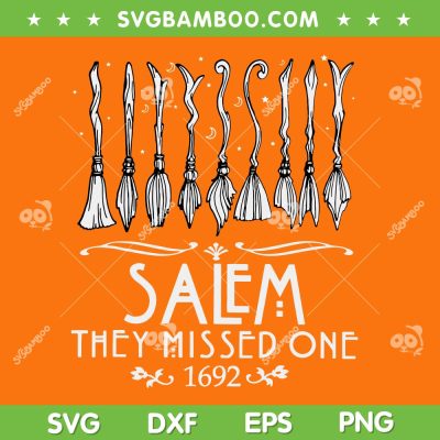 Salem 1692 They Missed One For Halloween SVG, Salem Witch SVG, 1692 Salem DXF SVG PNG EPS Salem 1692 They Missed One For Halloween SVG, Salem Witch SVG, 1692 Salem DXF SVG PNG EPS