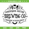 Sanderson Sisters Brewing Co 1693 SVG PNG, Sanderson Sister Halloween SVG, Hocus Pocus Halloween DXF SVG PNG EPS Sanderson Sisters Brewing Co 1693 SVG PNG, Sanderson Sister Halloween SVG, Hocus Pocus Halloween DXF SVG PNG EPS