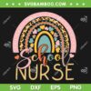 School Nurse Rainbow Leopard SVG PNG, Nurse Back To School 2024 SVG, Boho Rainbow DXF SVG PNG EPS School Nurse Rainbow Leopard SVG PNG, Nurse Back To School 2024 SVG, Boho Rainbow DXF SVG PNG EPS