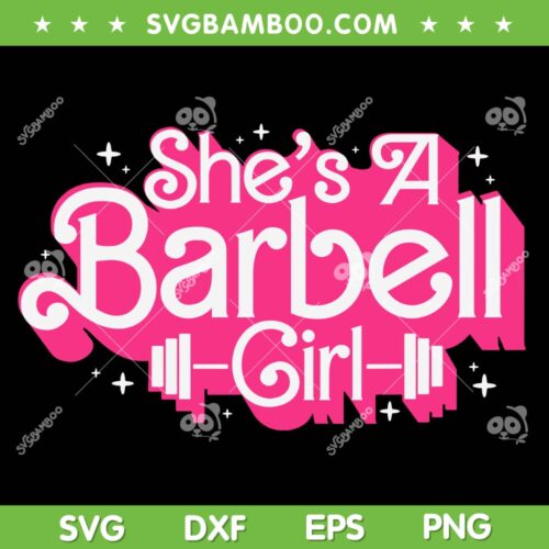 She's A Barbell Girl SVG PNG, Funny Barbie Gym SVG, Shes A Barbell Girl Vintage DXF SVG PNG EPS