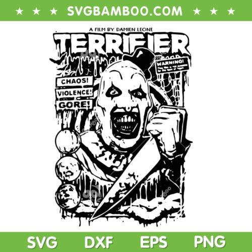Terrifier SVG PNG, The Clown Horror Film SVG, A Film By Damien Leone Terrifier DXF SVG PNG EPS