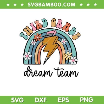 Third Grade Dream Team SVG PNG, Groovy Teacher 3rd Grade Back To School SVG, Team Third Grade DXF SVG PNG EPS Third Grade Dream Team SVG PNG, Groovy Teacher 3rd Grade Back To School SVG, Team Third Grade DXF SVG PNG EPS