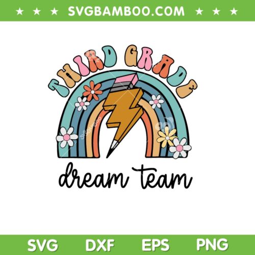 Third Grade Dream Team SVG PNG, Groovy Teacher 3rd Grade Back To School SVG, Team Third Grade DXF SVG PNG EPS