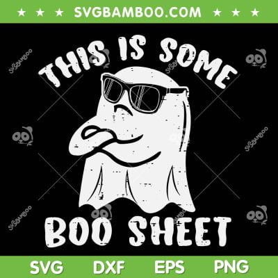 This Is Some Boo Sheet Ghost Halloween SVG, Retro Boo Ghost Halloween SVG, Cute Ghost Boo DXF SVG PNG EPS This Is Some Boo Sheet Ghost Halloween SVG, Retro Boo Ghost Halloween SVG, Cute Ghost Boo DXF SVG PNG EPS