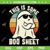 This Is Some Boo Sheet Ghost Retro SVG, Cool Ghost Halloween Costume SVG, Retro Halloween DXF SVG PNG EPS This Is Some Boo Sheet Ghost Retro SVG, Cool Ghost Halloween Costume SVG, Retro Halloween DXF SVG PNG EPS