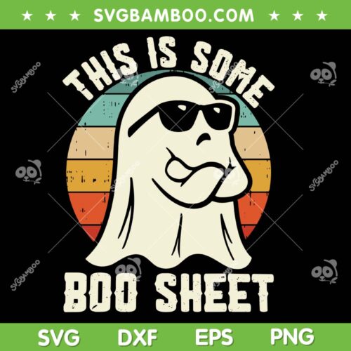 This Is Some Boo Sheet Ghost Retro SVG, Cool Ghost Halloween Costume SVG, Retro Halloween DXF SVG PNG EPS