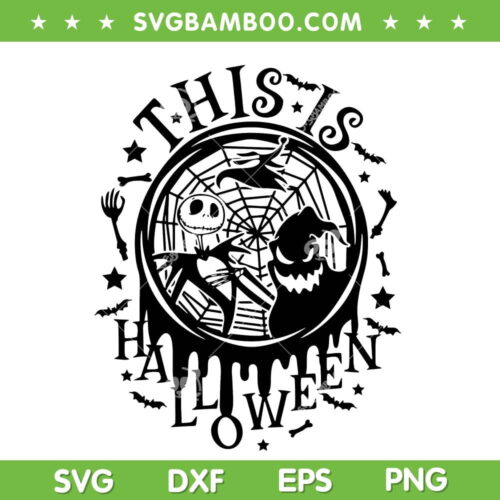 This Is Halloween Nightmare Before Christmas SVG, Jack And Oogie Boogie SVG, Disney Halloween DXF SVG PNG EPS