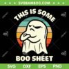 Retro This Is Some Boo Sheet SVG PNG, Boo Sheet Ghost SVG, Halloween Gift DXF SVG PNG EPS Retro This Is Some Boo Sheet SVG PNG, Boo Sheet Ghost SVG, Halloween Gift DXF SVG PNG EPS