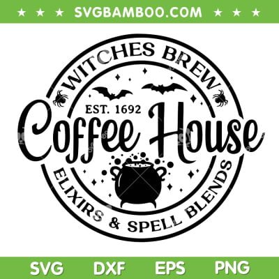Witches Brew Coffee House SVG PNG, Halloween Witch House SVG, Coffee Halloween DXF SVG PNG EPS Witches Brew Coffee House SVG PNG, Halloween Witch House SVG, Coffee Halloween DXF SVG PNG EPS