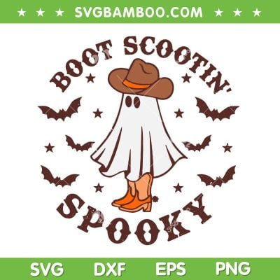 Boot Scootin Spooky SVG PNG, Western Ghost SVG, Cute Ghost Halloween DXF SVG PNG EPS