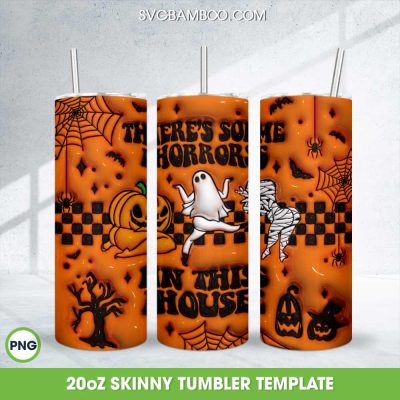3D Inflated There's Some Horror In This House Tumbler Wrap PNG, Pumpkin Halloween 20oz Skinny Tumbler Template PNG 3D Inflated There's Some Horror In This House Tumbler Wrap PNG, Pumpkin Halloween 20oz Skinny Tumbler Template PNG