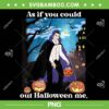 As If You Could Out Halloween Me PNG, Funny Meme Halloween Spooky Season PNG, Halloween Quote PNG As If You Could Out Halloween Me PNG, Funny Meme Halloween Spooky Season PNG, Halloween Quote PNG