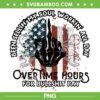 Been Selling My Soul Working All Day PNG, Overtime Hours For Bull PNG, Skeleton Hand Flag PNG
