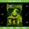 Boogieman SVG PNG, Oogie Boogie Nightmare Before Christmas SVG, Horror Movie Character DXF SVG PNG EPS Boogieman SVG PNG, Oogie Boogie Nightmare Before Christmas SVG, Horror Movie Character DXF SVG PNG EPS