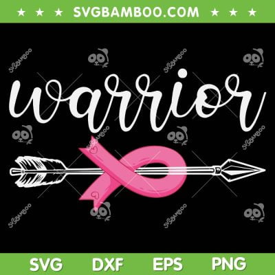 Breast Cancer Awareness Warrior SVG PNG, Cancer Ribbon With Arrow SVG, Breast Cancer Ribbon DXF SVG PNG EPS
