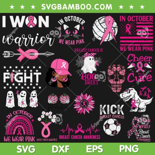 Breast Cancer SVG Bundle, In October We Wear Pink SVG Bundle, Breast Cancer Awareness DXF SVG PNG EPS
