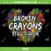 Broken Crayons Still Color PNG, Mental Health Awareness Supporter PNG, Broken Crayons Heart PNG