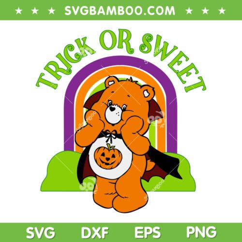 Care Bear Trick Or Sweet SVG PNG, Halloween Care Bears Pumpkin SVG, Bears Trick DXF SVG PNG EPS