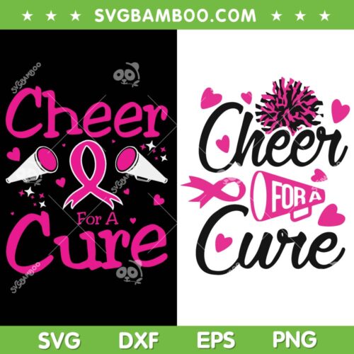 Cheer For A Cure SVG PNG, Breast Cancer Awareness Cheer Leader SVG, Cancer Awareness Quote DXF SVG PNG EPS