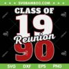 Class Of 1990 Reunion SVG PNG, Graduation 1990 SVG, Funny Class Reunion DXF SVG PNG EPS Class Of 1990 Reunion SVG PNG, Graduation 1990 SVG, Funny Class Reunion DXF SVG PNG EPS