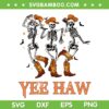 Cowboy Skeleton Dancing Yeehaw SVG, Skeleton Western Halloween SVG, Yee Haw DXF SVG PNG EPS Cowboy Skeleton Dancing Yeehaw SVG, Skeleton Western Halloween SVG, Yee Haw DXF SVG PNG EPS
