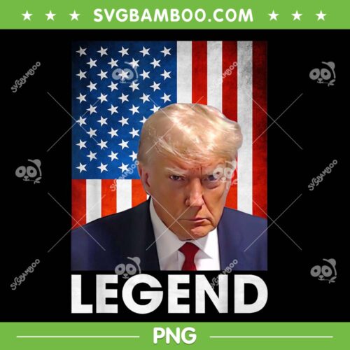 Donald Trump Legend PNG, Trump 2024 Legend American Flag PNG, Trump Mug Shot PNG