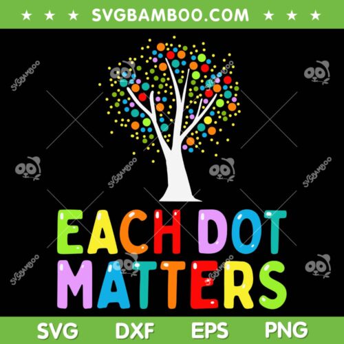 Dot Day Each Dot Matters SVG PNG, Unity Tree Polka Dot SVG, Each Dot Matters Tree DXF SVG PNG EPS