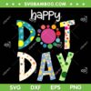 Dot Day International 2023 SVG PNG, Dot Day Make Your Mark SVG, Happy Dot Day DXF SVG PNG EPS Dot Day International 2023 SVG PNG, Dot Day Make Your Mark SVG, Happy Dot Day DXF SVG PNG EPS