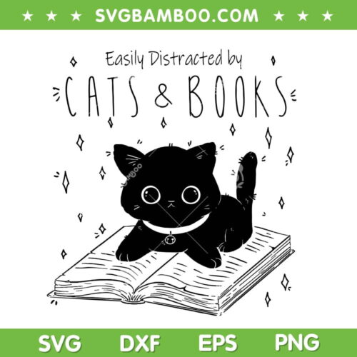 Easily Distracted By Cats And Books SVG, Funny Cat Reading Book SVG, Cat Book DXF SVG PNG EPS
